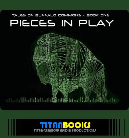 Tales of Buffalo Commons 1: Pieces in Play