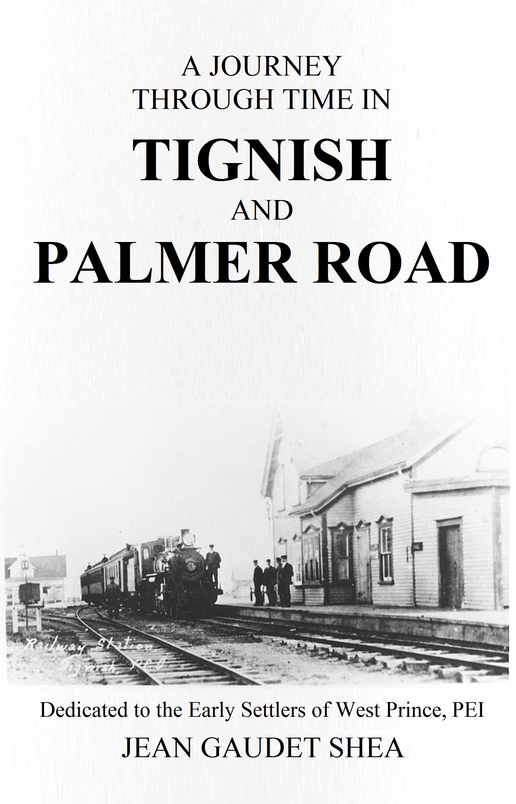 A Journey Through Time in Tignish and Palmers Road