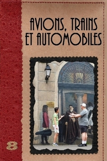 PARIS JOURNALS 8 - Avions, Trains et Automobiles