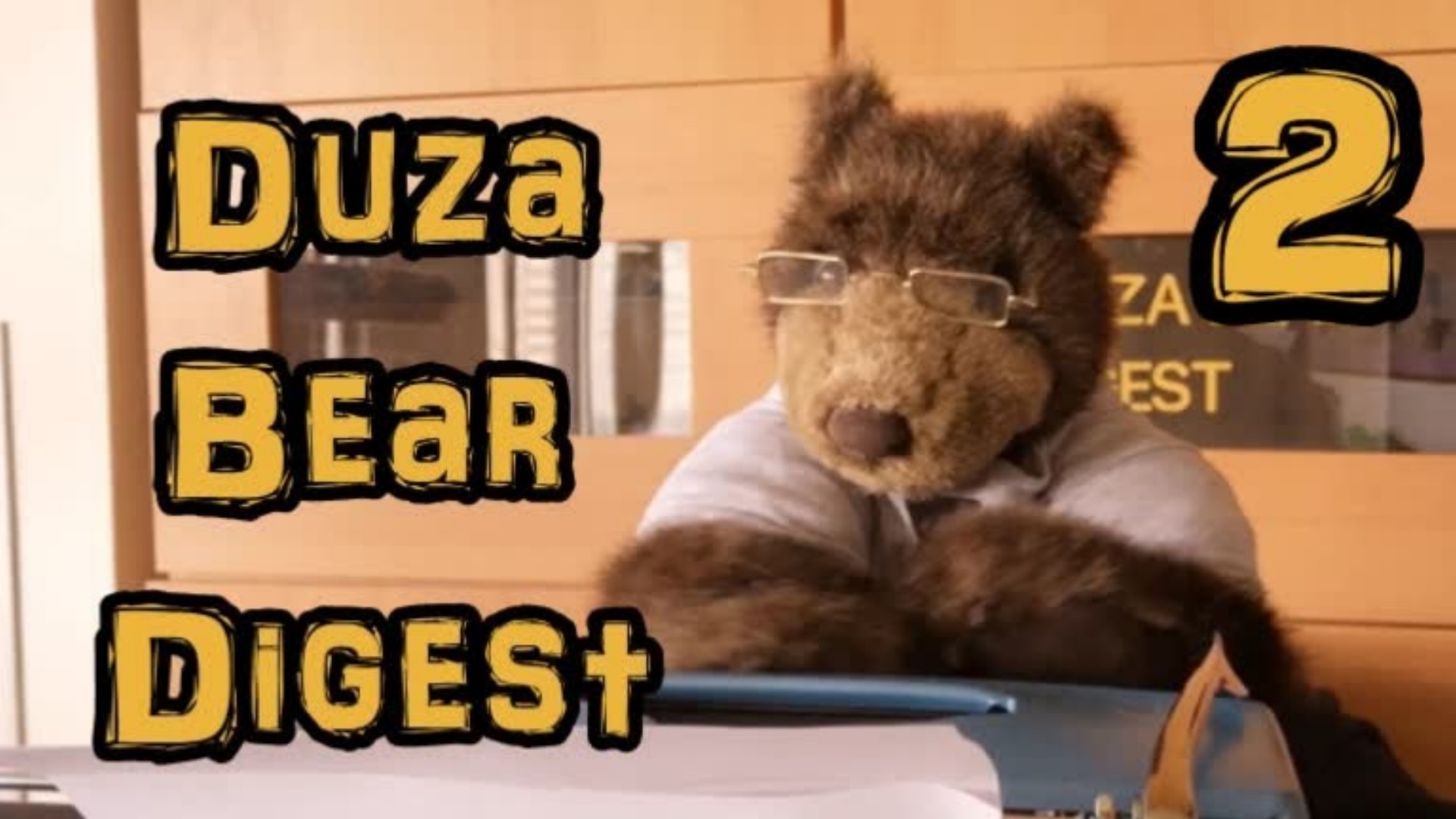 SEASON 2 starts here - Duza Bear Digest