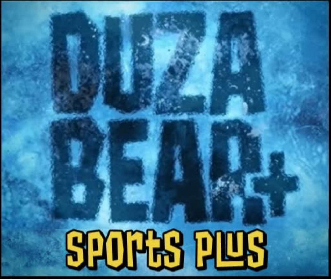 Duza Bear + SPORTS PLUS