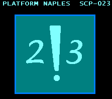 PLATFORM NAPLES / SCP - 023
