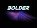 BOLDER - scifi/sitcom